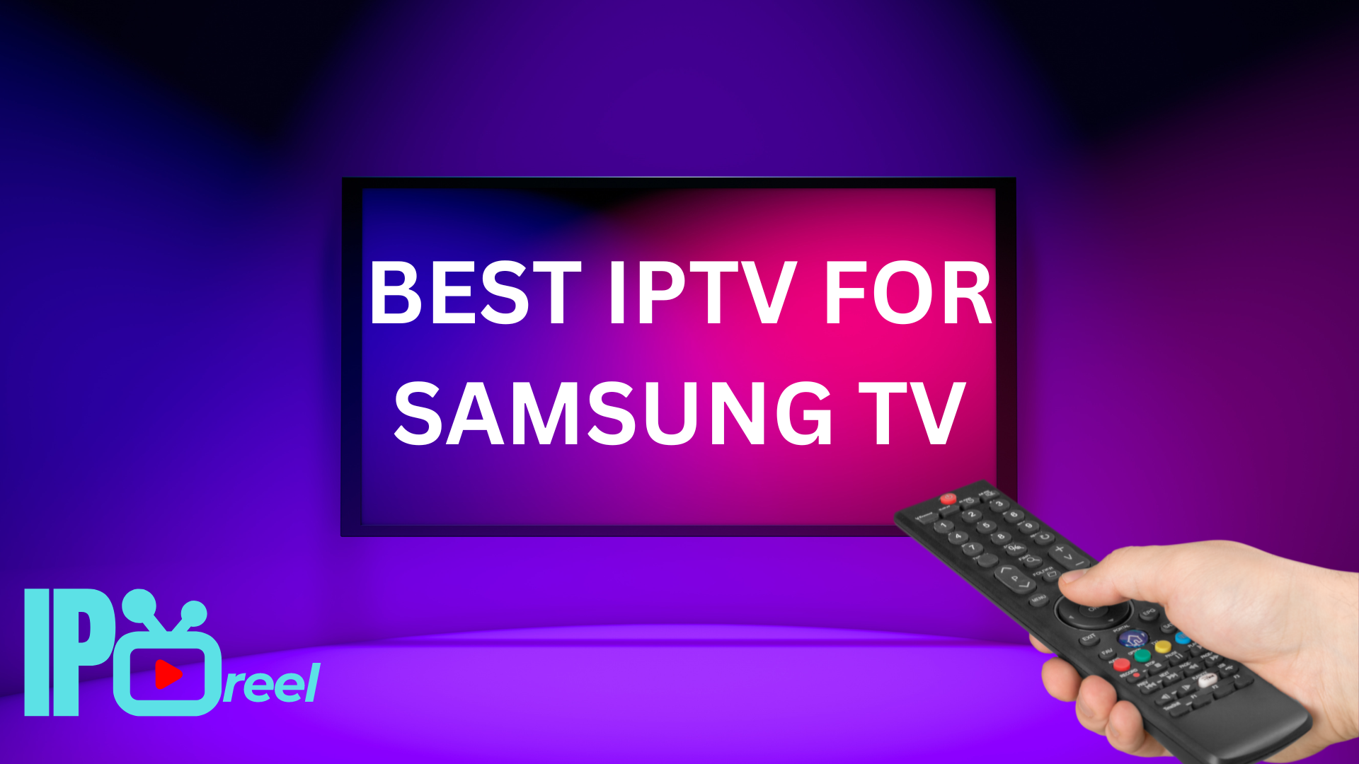 The Best Iptv For Samsung Tv Unleash Entertainment In 2024