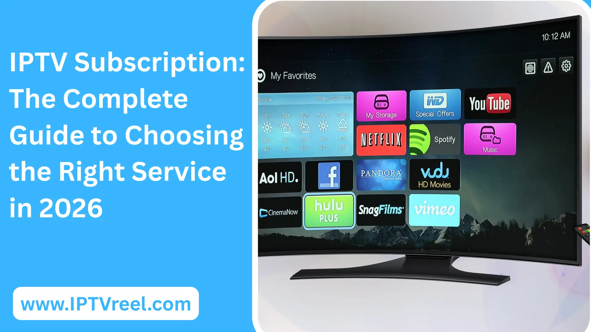 IPTV Subscription: The Complete Guide to Choosing the Right Service in 2026