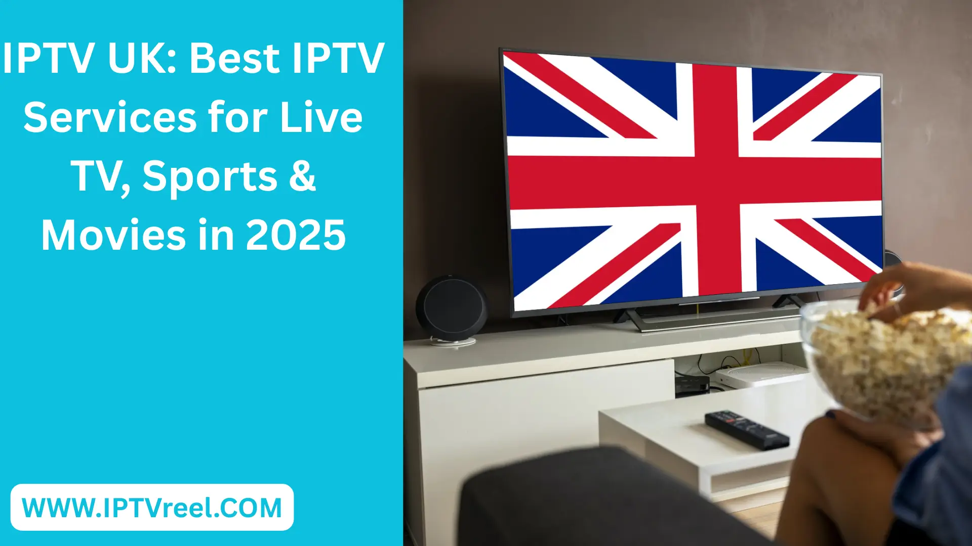 Why IPTV UK Is the Smarter Way to Watch TV Now