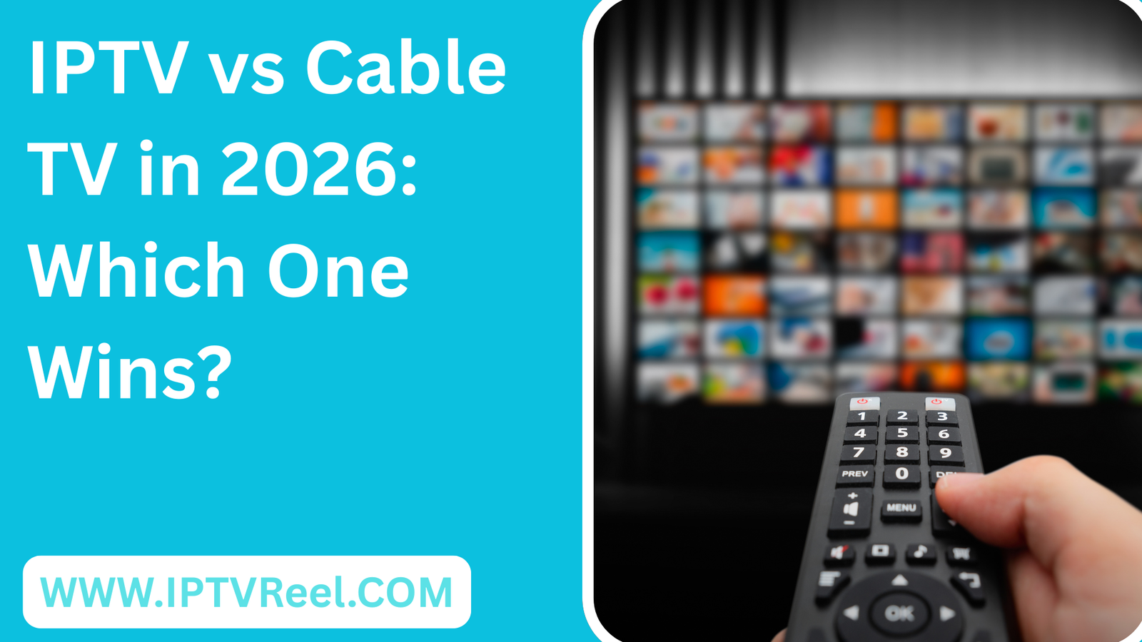 IPTV vs Cable TV in 2026