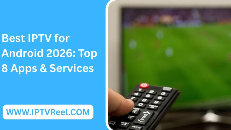 Best IPTV for Android