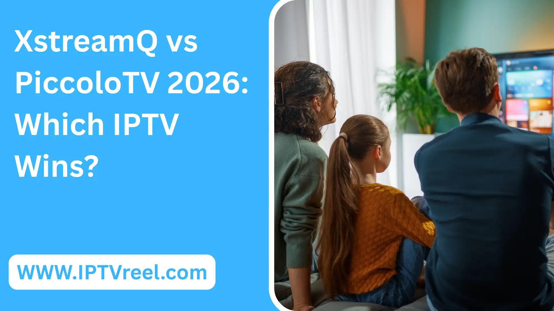 XstreamQ vs PiccoloTV
