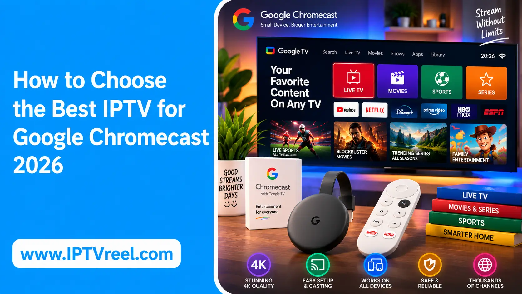 How to choose the best IPTV for Google Chromecast 2026