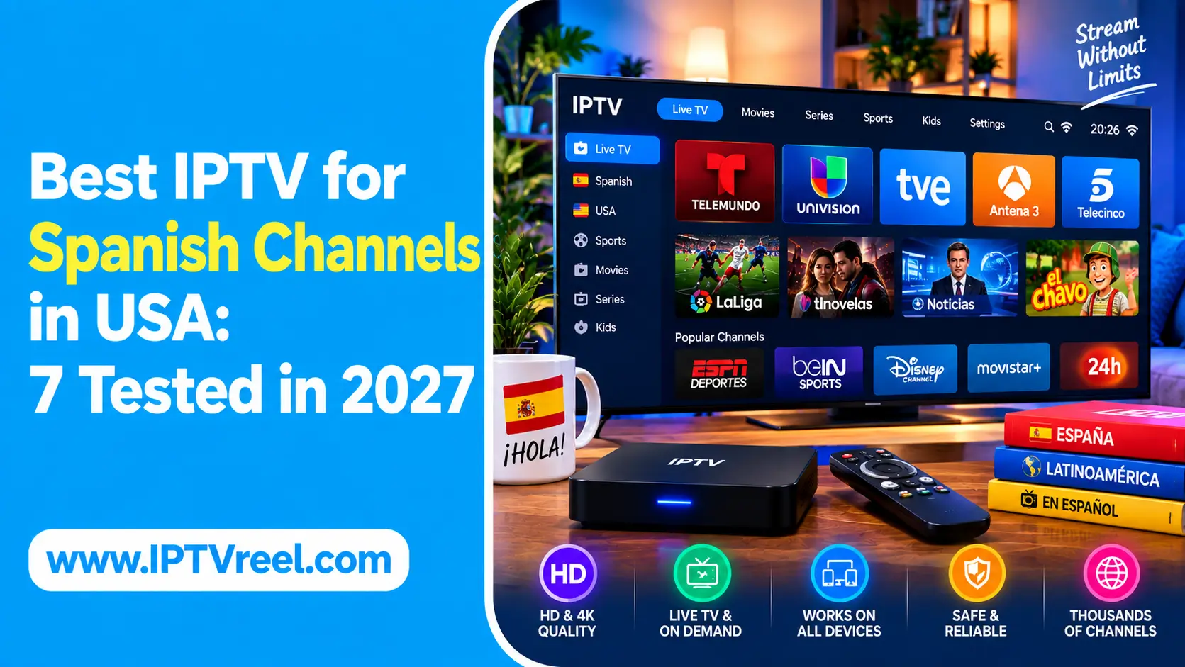 Best IPTV for Spanish channels in USA 7 tested in 2027